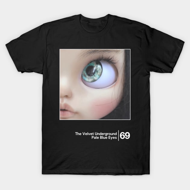 The Velvet Underground - Pale Blue Eyes / Minimal Style Graphic Artwork T-Shirt by saudade